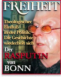 Der RASPUTIN  von BONN - FREIHEIT  Journalismus im interesse der &ouml;ffentlichkeit Herausgegeben von der Scientology Kirche seit 1972